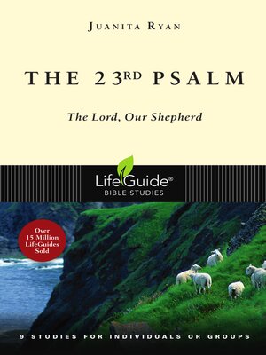 cover image of The 23rd Psalm: the Lord, Our Shepherd